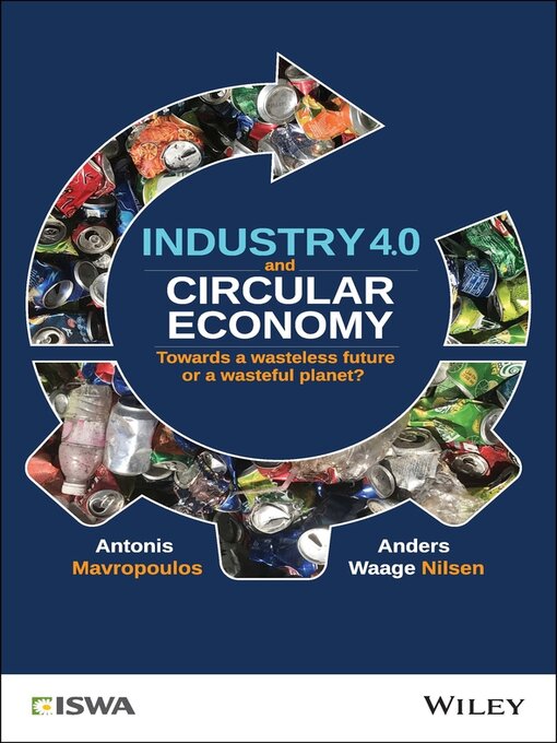 Title details for Industry 4.0 and Circular Economy by Antonis Mavropoulos - Available